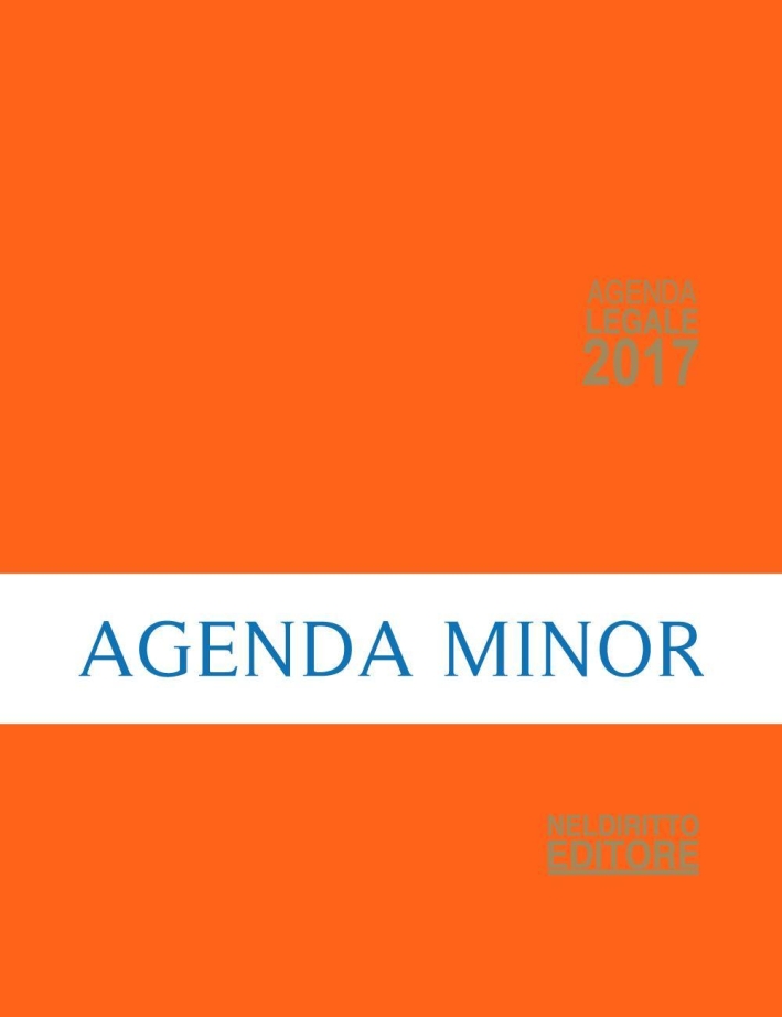 Agenda legale 2017 arancione. Ediz. minore Agenda legale 2017 arancione. Ediz. minore