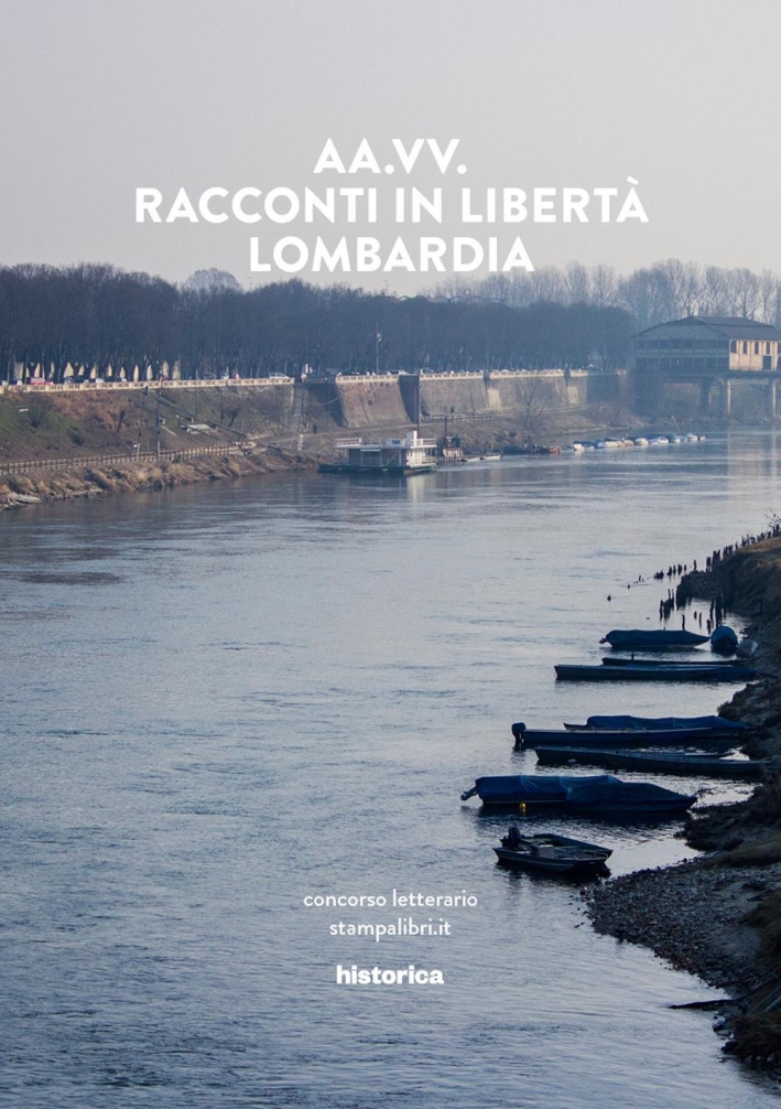Racconti in Libertà. Lombardia. Racconti in Libertà. Lombardia.