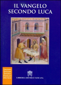 Il Vangelo secondo Luca Il Vangelo secondo Luca