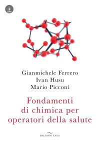 Fondamenti di chimica per operatori della salute. Con CD Audio