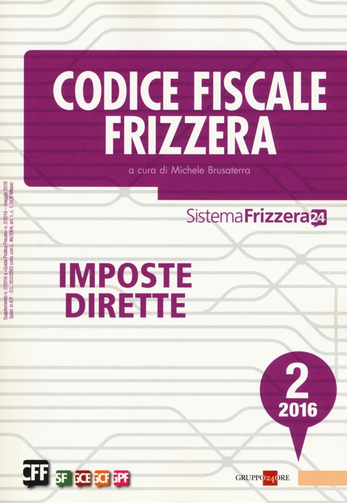 Codice Fiscale Frizzera. Imposte Dirette 2/16 Codice Fiscale Frizzera. Imposte Dirette 2/16