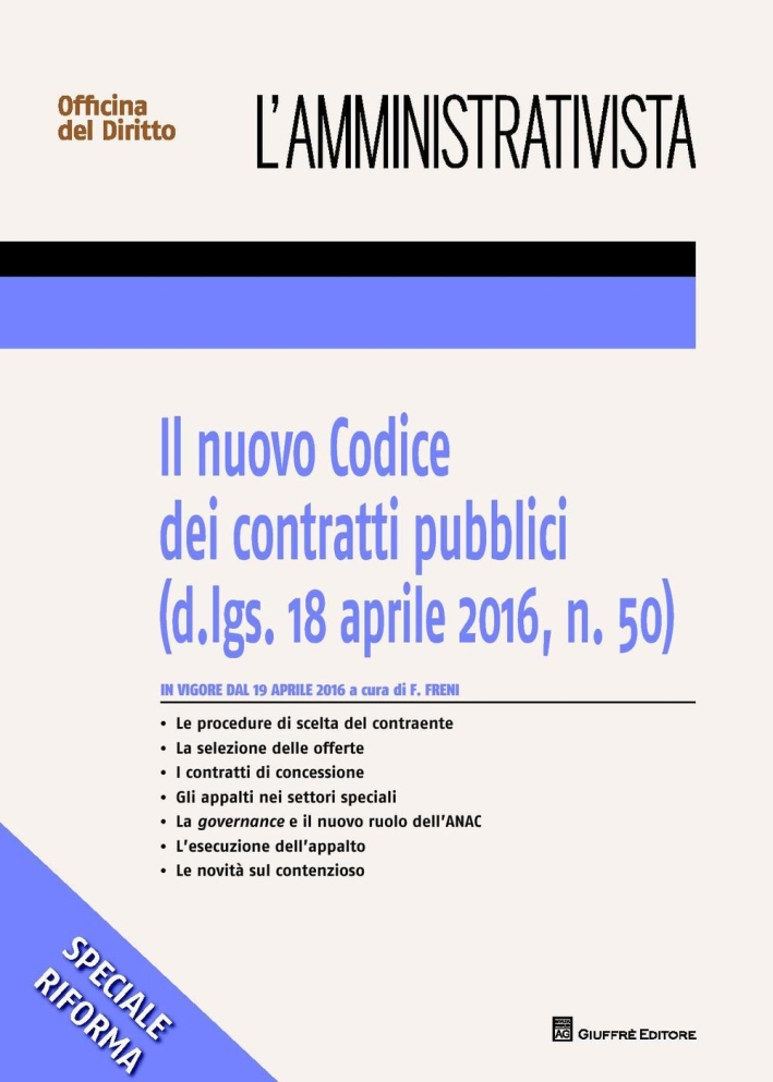 Il nuovo codice dei contratti pubblici Il nuovo codice dei contratti pubblici