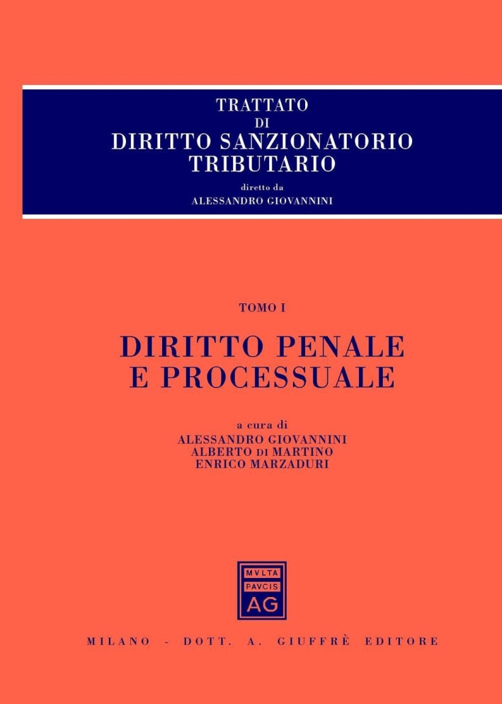 Trattato di diritto sanzionatorio tributario. Trattato di diritto sanzionatorio tributario.