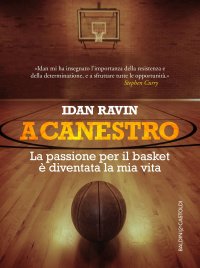 A canestro. La passione per il basket è diventata la mia vita