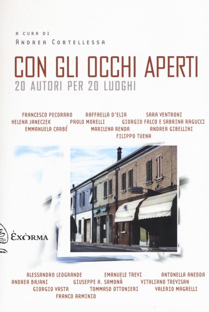 Con gli occhi aperti. 20 autori per 20 luoghi Con gli occhi aperti. 20 autori per 20 luoghi