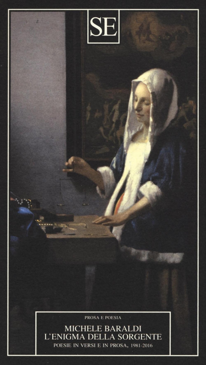 L'enigma della sorgente. Poesie in versi e in prosa 1981-2016 L'enigma della sorgente. Poesie in versi e in prosa 1981-2016