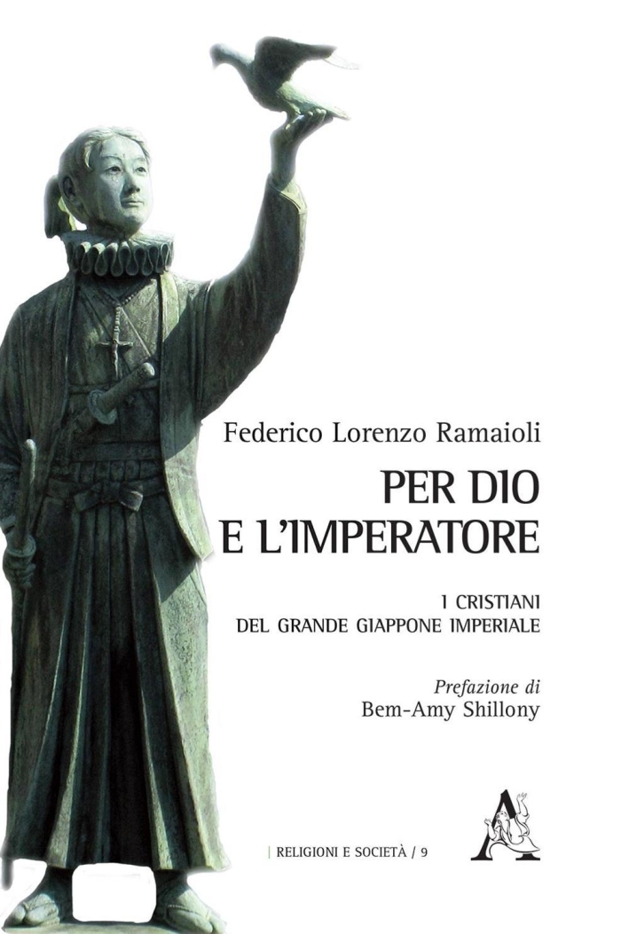 Per Dio e l'Imperatore. I cristiani del Grande Giappone imperiale Per Dio e l'Imperatore. I cristiani del Grande Giappone imperiale