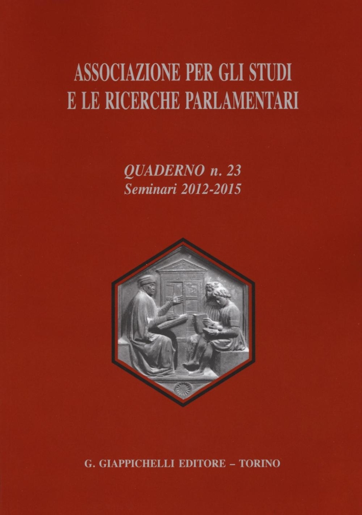 Associazione per gli studi e le ricerche parlamentari. Vol. 23 Associazione per gli studi e le ricerche parlamentari. Vol. 23