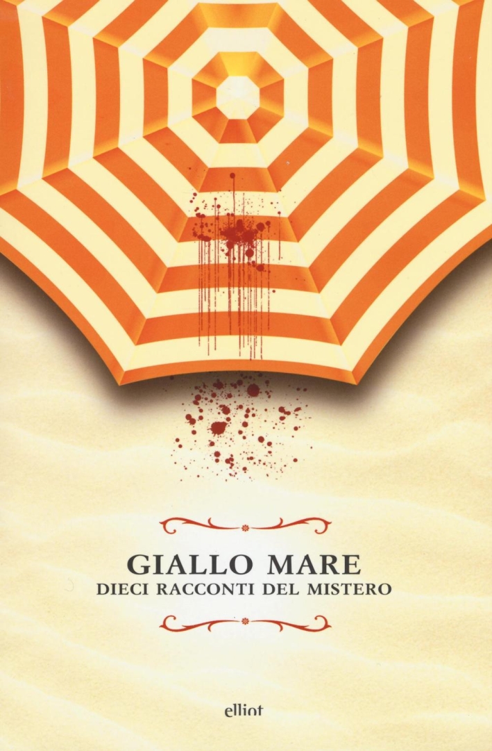 Giallo mare. Dieci racconti del mistero Giallo mare. Dieci racconti del mistero