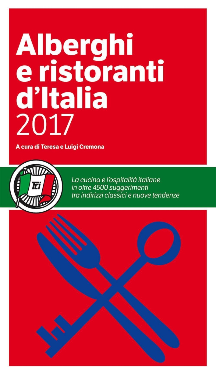 Alberghi e ristoranti d'Italia 2017 Alberghi e ristoranti d'Italia 2017