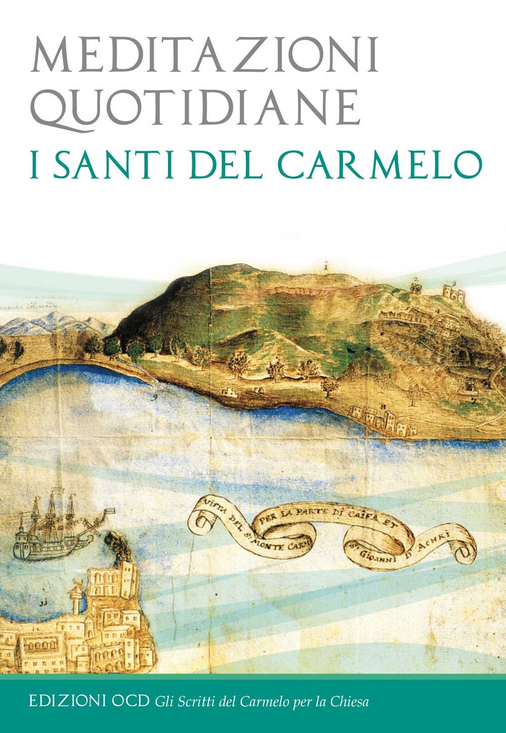 Meditazioni quotidiane. I santi del Carmelo. Meditazioni quotidiane. I santi del Carmelo.