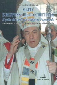 Mafia e Responsabilità Cristiana. Il Grido del Cardinale Pappalardo