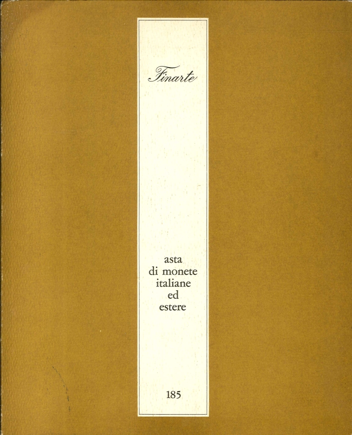 Asta di Monete e Medaglie Italiane ed Estere. 8 Giugno 1974 Asta di Monete e Medaglie Italiane ed Estere. 8 Giugno 1974