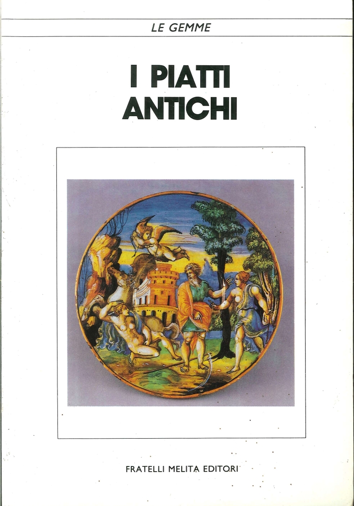 I piatti antichi I piatti antichi