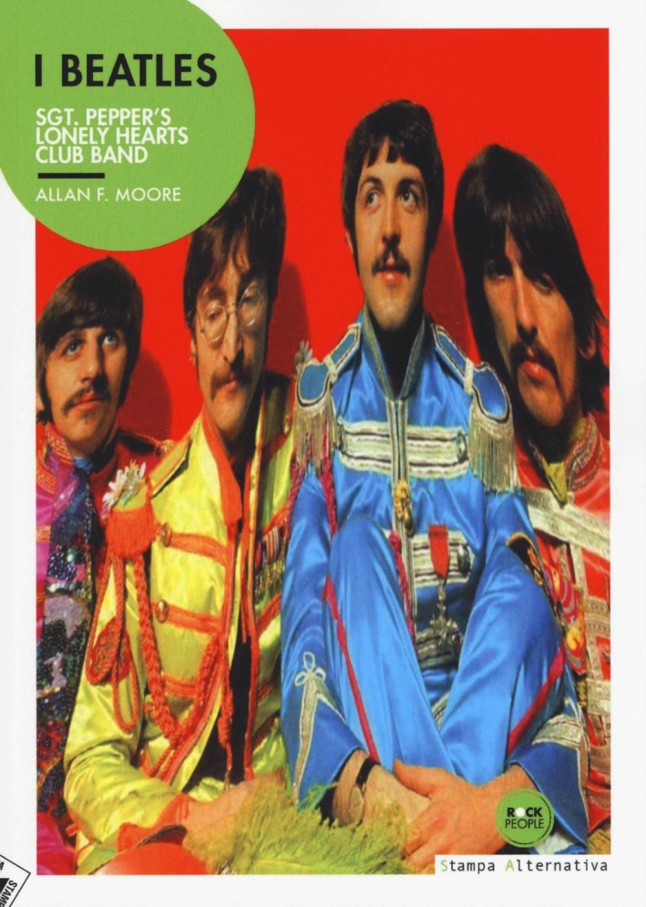 I Beatles. Sgt. Pepper's lonely hearts club band I Beatles. Sgt. Pepper's lonely hearts club band