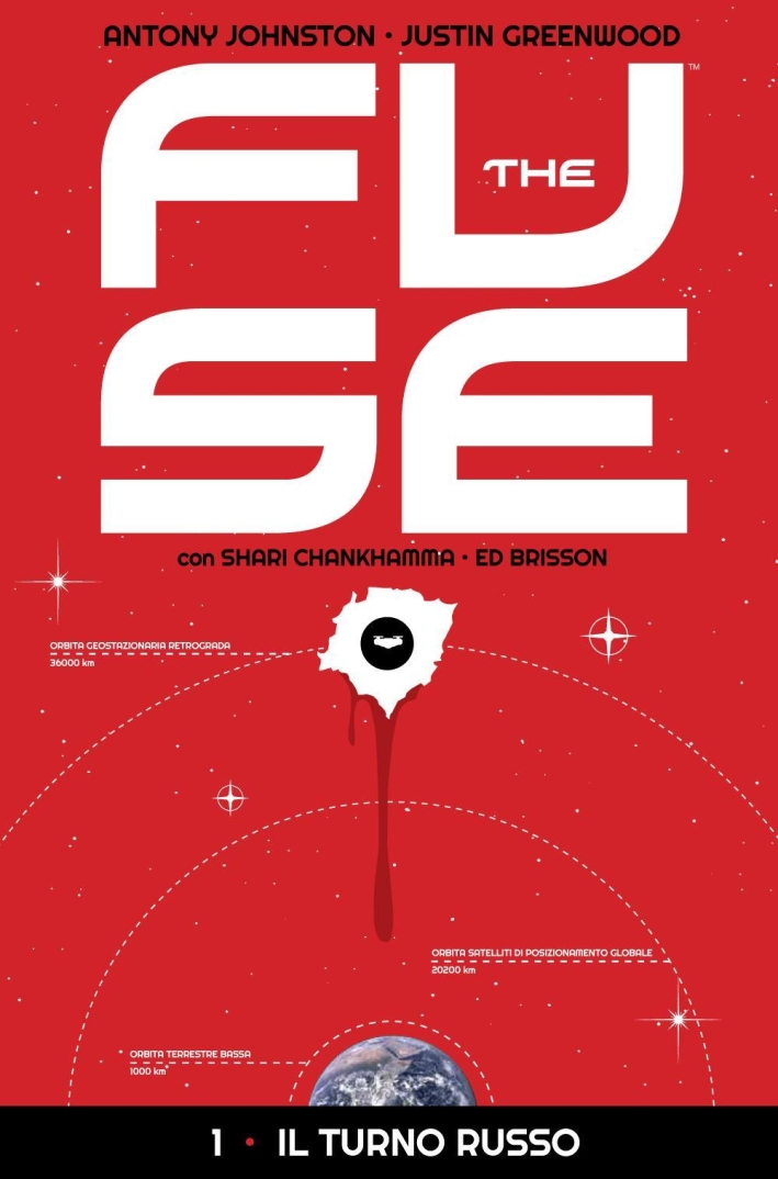 The Fuse. Vol. 1: il Turno Rosso The Fuse. Vol. 1: il Turno Rosso