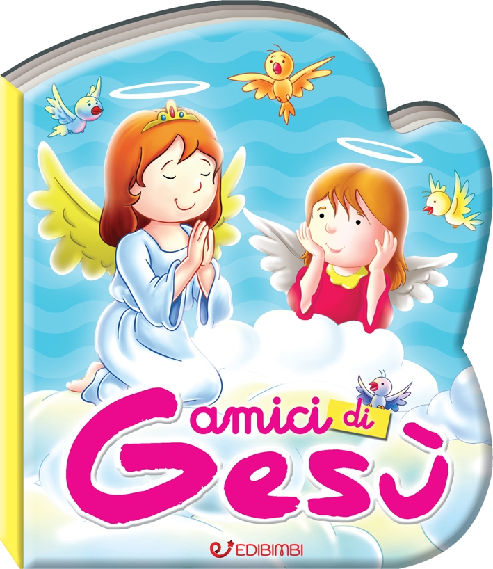 Amici di gesù. Preghierine Amici di gesù. Preghierine