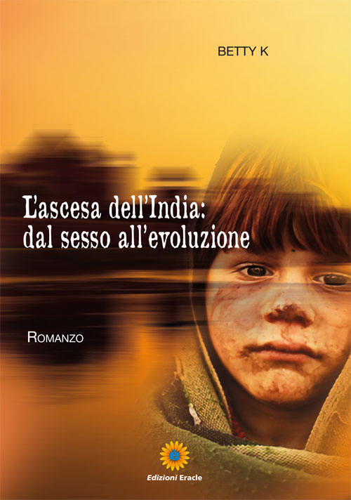 L'ascesa dell'India: dal sesso all'evoluzione L'ascesa dell'India: dal sesso all'evoluzione