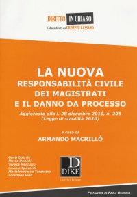 La Nuova responsabilità civile dei magistrati e il danno da processo