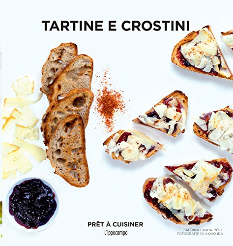 Tartine e crostini. Tartine e crostini.