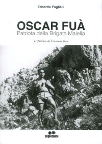 Oscar Fua'. Patriota della brigata Maiella