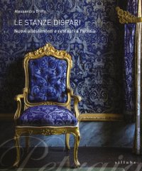 Le Stanze Dispari. Nuovi Allestimenti e Restauri a Petraia