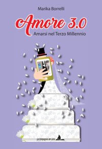 Amore 3.0. Amarsi nel terzo millennio