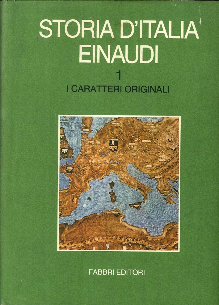 Storia d'Italia Einaudi. Volume Primo: i Caratteri Originali Storia d'Italia Einaudi. Volume Primo: i Caratteri Originali