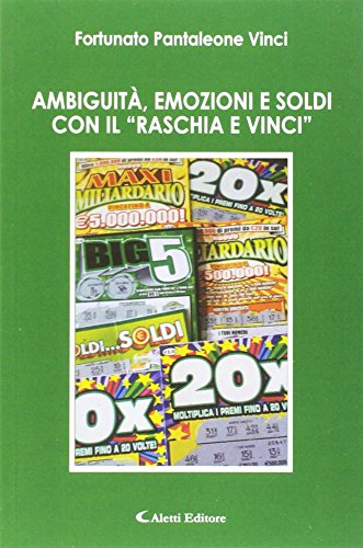 Ambiguità, emozioni e soldi con il Ambiguità, emozioni e soldi con il