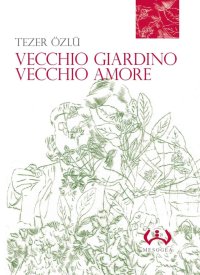 Vecchio giardino, vecchio amore