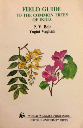 Field Guide to the Common Trees of India Field Guide to the Common Trees of India
