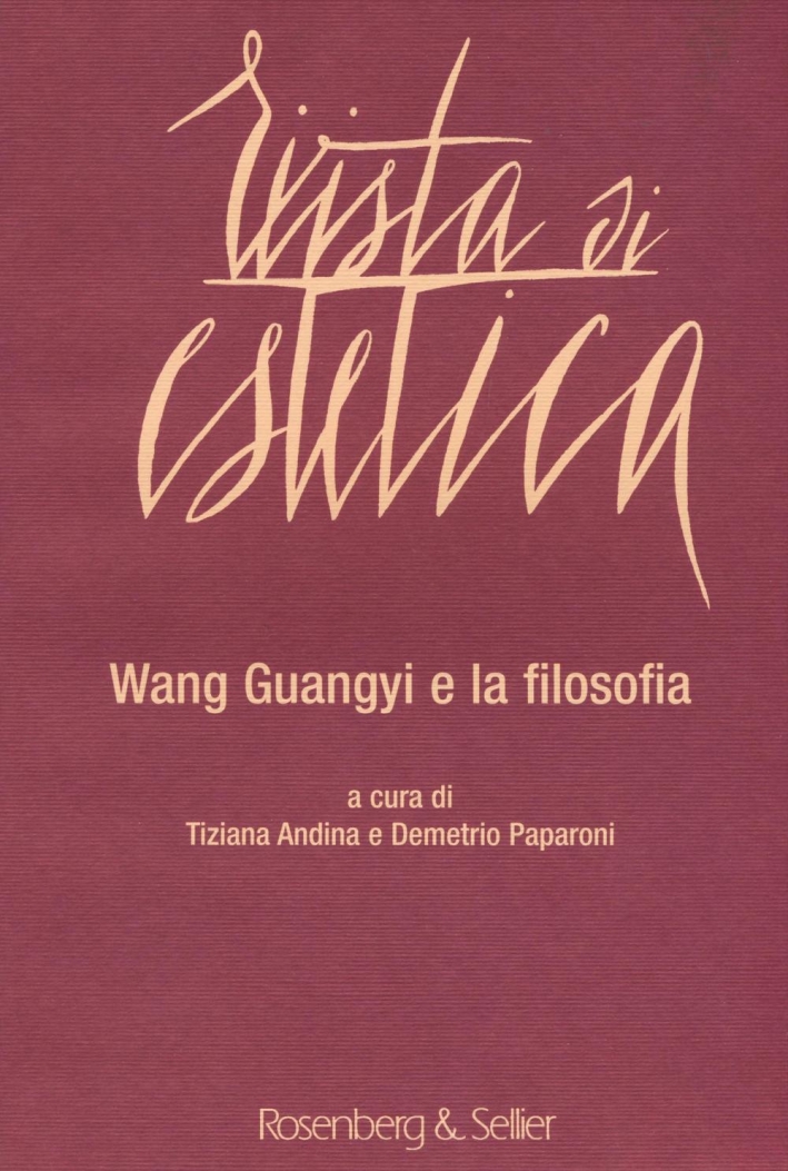 Rivista di estetica (2015). Vol. 61: Wang Guangyi e la filosofia Rivista di estetica (2015). Vol. 61: Wang Guangyi e la filosofia