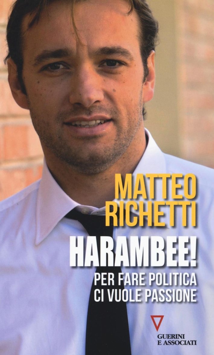 Harambee! Per fare politica ci vuole passione Harambee! Per fare politica ci vuole passione