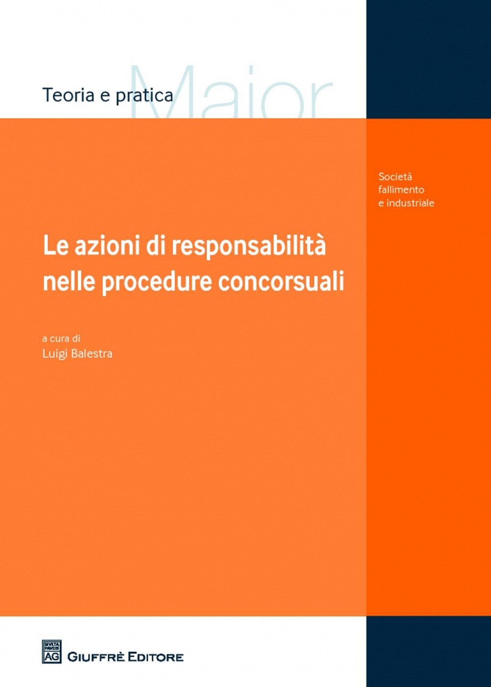 Le azioni di responsabilità nelle procedure concorsuali. Le azioni di responsabilità nelle procedure concorsuali.