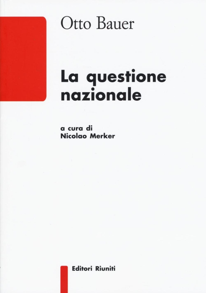 La questione nazionale La questione nazionale