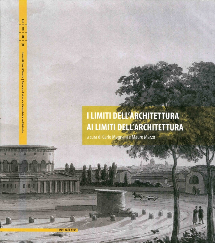 I Limiti dell'Architettura ai Limiti dell'Architettura I Limiti dell'Architettura ai Limiti dell'Architettura