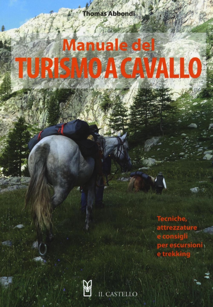 Manuale del turismo a cavallo Manuale del turismo a cavallo