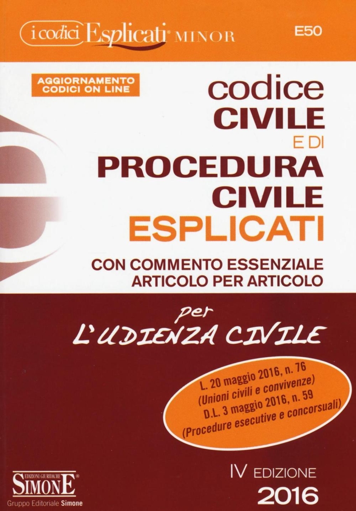 Codice civile e di procedura civile esplicati. Ediz. minor. Con aggiornamento online Codice civile e di procedura civile esplicati. Ediz. minor. Con aggiornamento online
