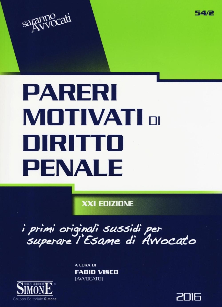 Pareri motivati di diritto penale. Pareri motivati di diritto penale.