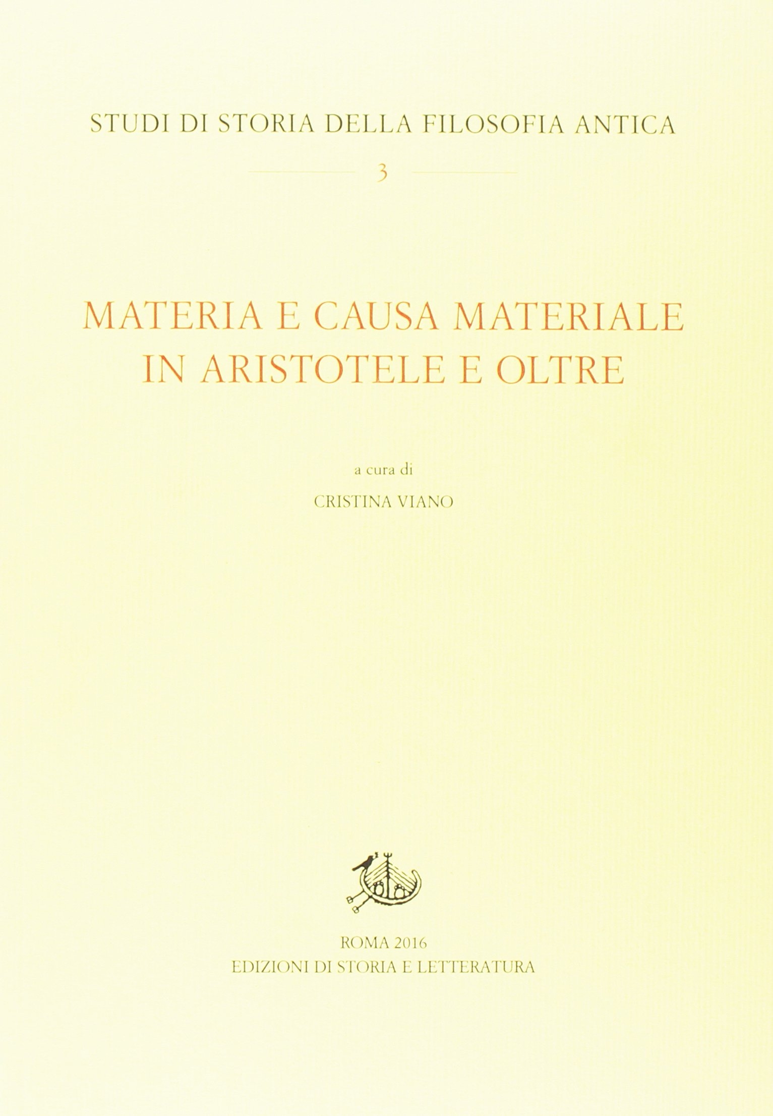 Materia e causa materiale in Aristotele e oltre Materia e causa materiale in Aristotele e oltre