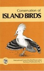 Conservation of Island Birds: Case Studies for the Management of Threatened Island Species