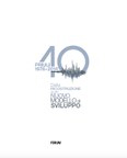 Friuli 1976-2016. Dalla ricostruzione a un nuovo modello di sviluppo Friuli 1976-2016. Dalla ricostruzione a un nuovo modello di sviluppo