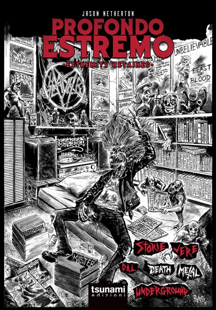 Profondo estremo. Storie vere dal death metal underground Profondo estremo. Storie vere dal death metal underground