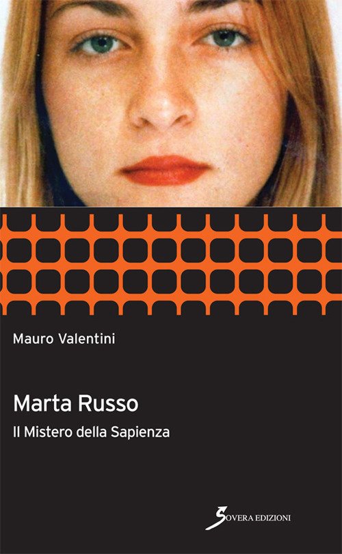 Marta Russo. Il mistero della Sapienza Marta Russo. Il mistero della Sapienza
