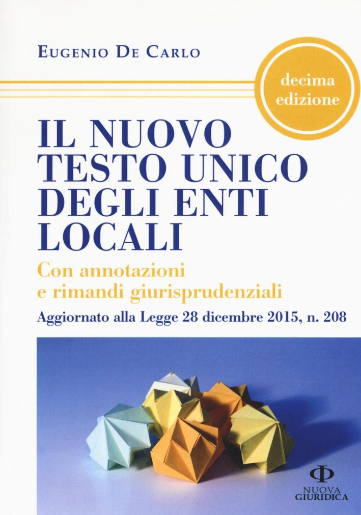 Testi unico degli enti locali Testi unico degli enti locali