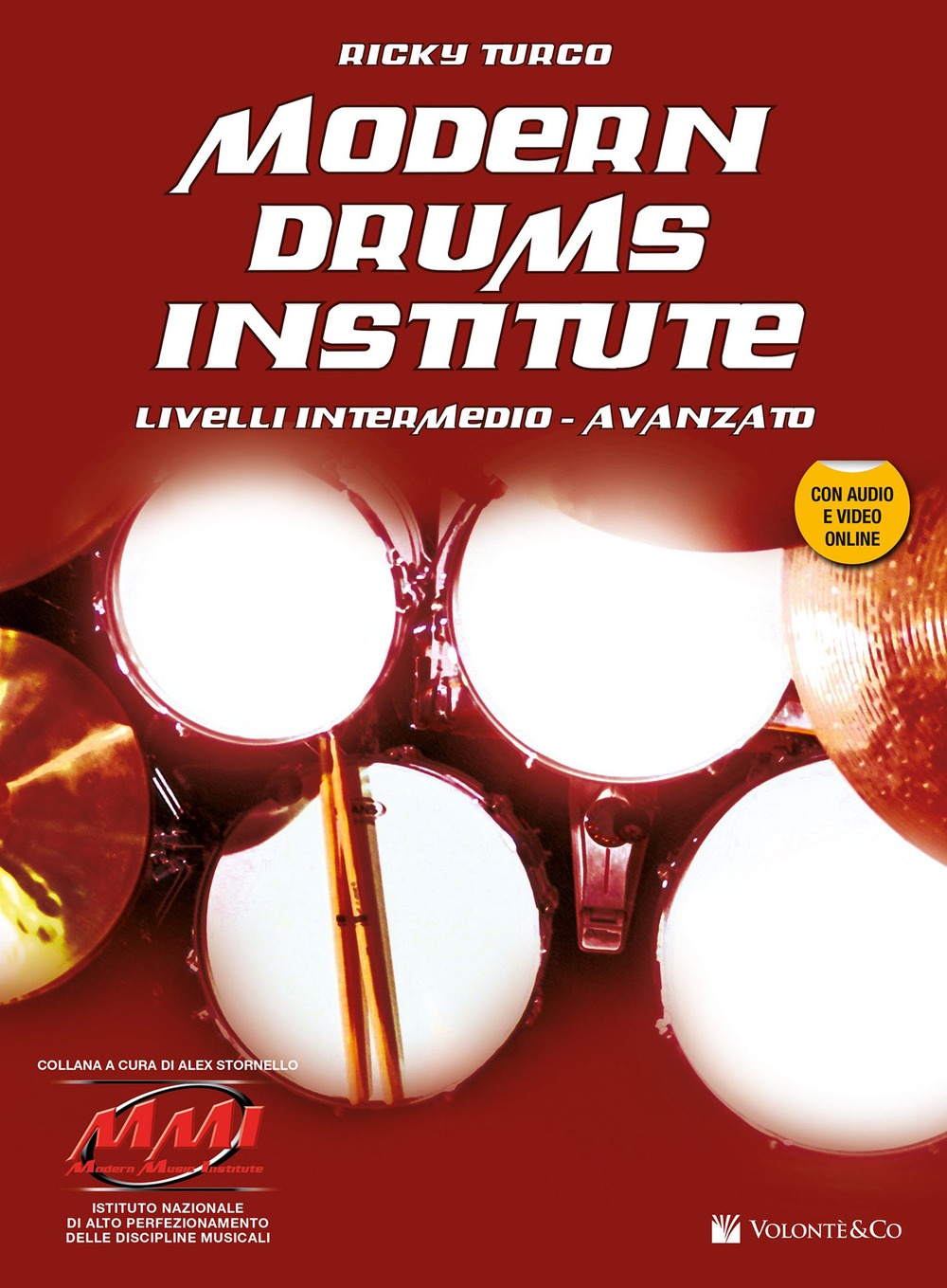 Modern drums institute. Livello intermedio/avanzato. Con DVD Modern drums institute. Livello intermedio/avanzato. Con DVD