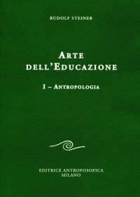 L'arte dell'educazione. I. Antropologia