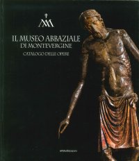 Il Museo Abbaziale di Montevergine. Catalogo delle Opere