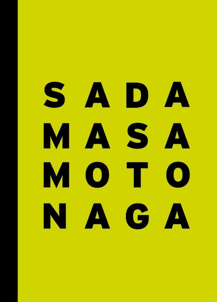 Sadamasa Motonaga. The energy of infancy. Catalogo della mostra (Londra, 29 giugno-29 luglio 2016). Ediz. inglese Sadamasa Motonaga. The energy of infancy. Catalogo della mostra (Londra, 29 giugno-29 luglio 2016). Ediz. inglese