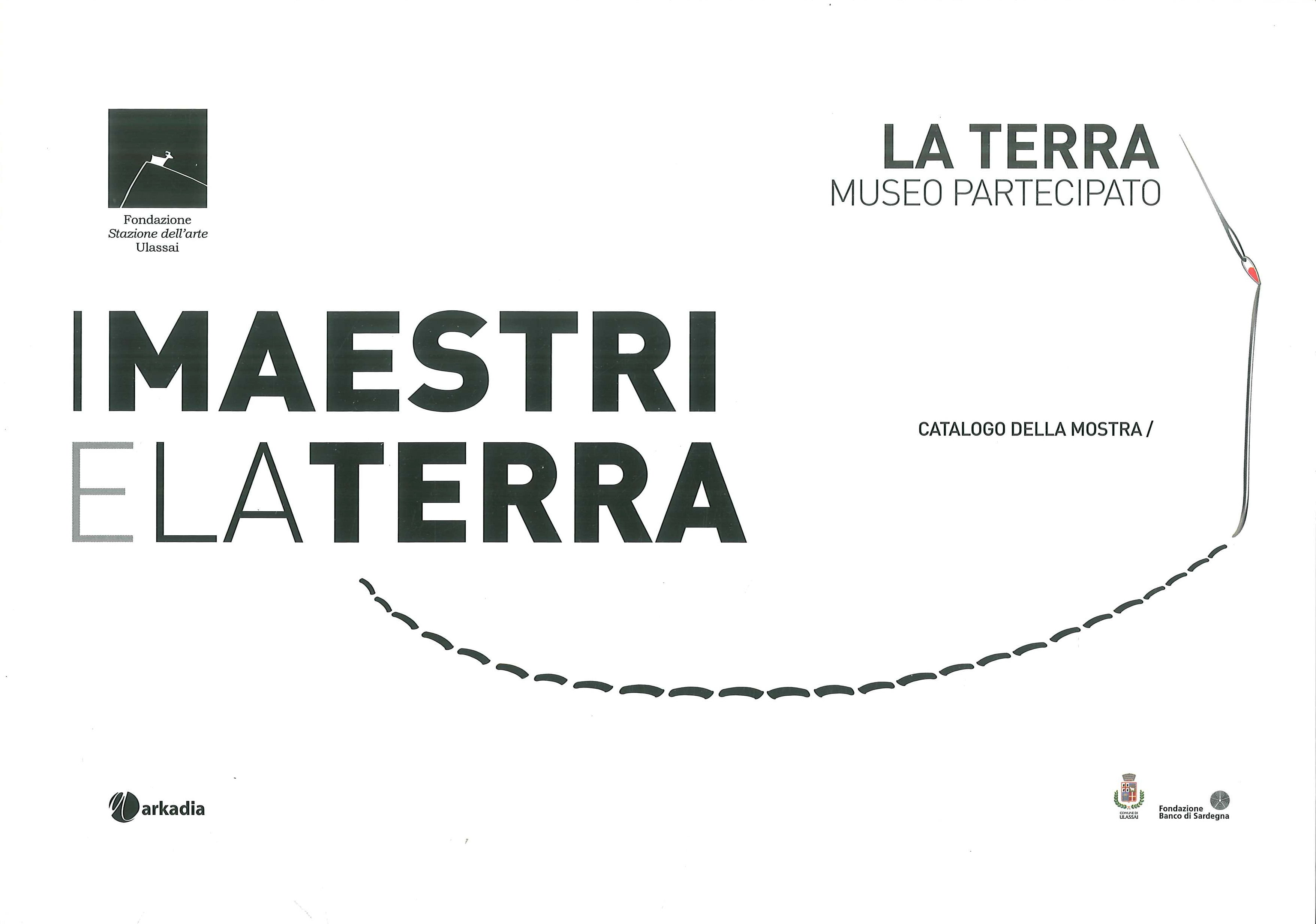 I Maestri e la Terra I Maestri e la Terra